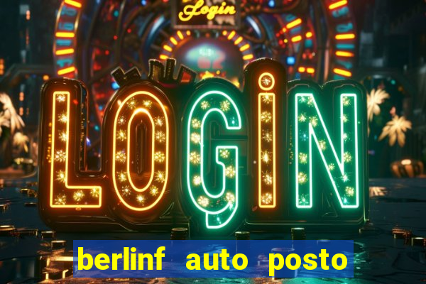 berlinf auto posto onde fica